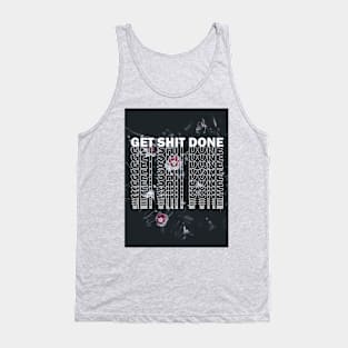 Get Shit Done Tank Top